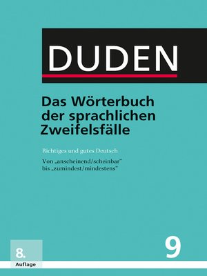 cover image of Duden -Das Wörterbuch der sprachlichen Zweifelsfälle